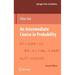 An Intermediate Course in Probability
