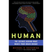Human: The Science Behind What Makes Your Brain Unique