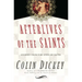 Afterlives of the Saints: Stories from the Ends of Faith
