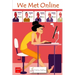 We Met Online