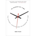 In Search of Time: The History, Physics, and Philosophy of Time
