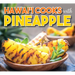 Hawaii Cooks with Pineapple