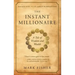The Instant Millionaire: A Tale of Wisdom and Wealth