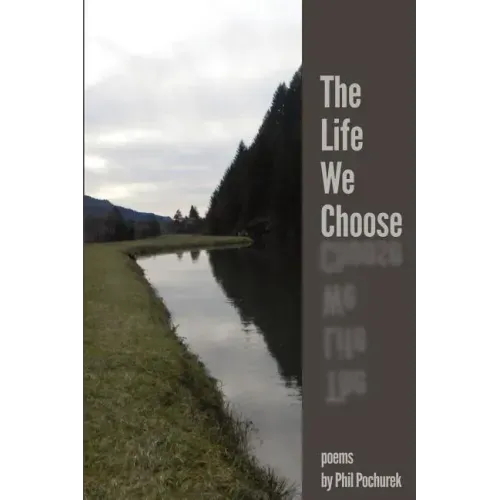 The Life We Choose
