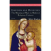 Emotion and Devotion: The Meaning of Mary in Medieval Religious Cultures