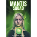Mantis Squad