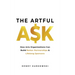 The Artful Ask: How arts organizations can build better partnerships & lifelong sponsors