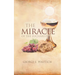 The Miracle of the Eucharist