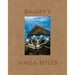 David Bailey: Bailey's Naga Hills