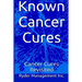 Known Cancer Cures: Cancer Cures Revisited