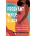 Pregnant While Black: Advancing Justice for Maternal Health in America