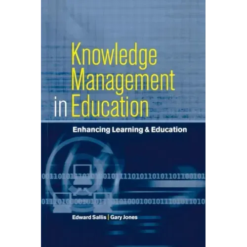 Knowledge Management in Education: Enhancing Learning & Education