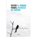 El Hombre En Busca de Sentido