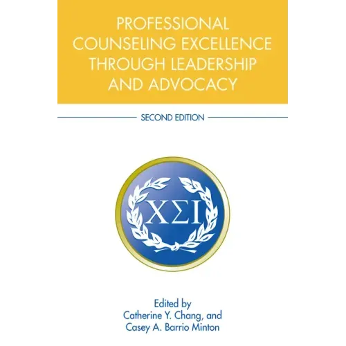 Professional Counseling Excellence through Leadership and Advocacy
