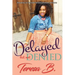 Delayed But Not Denied
