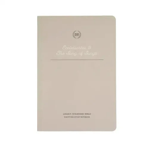 Lsb Scripture Study Notebook: Ecclesiastes & Song of Songs: Legacy Standard Bible