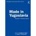 Made in Yugoslavia: Studies in Popular Music
