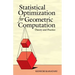 Statistical Optimization for Geometric Computation: Theory and Practice