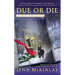 Due or Die