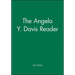 The Angela Y. Davis Reader