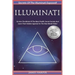 Illuminati: Secrets Of The Illuminati Exposed! Go Into The Minds Of The Most Prolific Secret Society And Learn Their Hidden Agenda