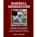 Baseball Generations: A New Look at the Hall of Fame and Rating the Greatest Players of All Time