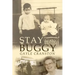 Stay in the Buggy: The story of an ordinary woman doing extraordinary things