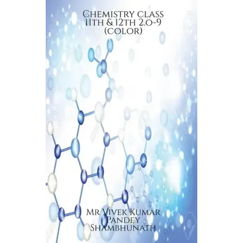 Chemistry class 11th & 12th 2.o-9(color)