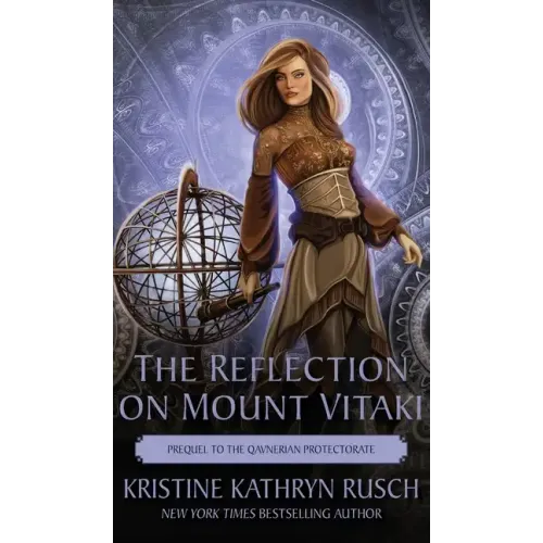 The Reflection on Mount Vitaki: Prequel to the Qavnerian Protectorate