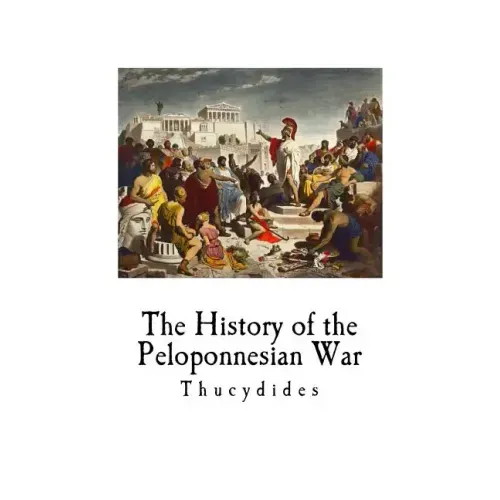 The History of the Peloponnesian War: Thucydides
