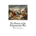 The History of the Peloponnesian War: Thucydides