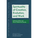 Spirituality of Creation, Evolution, and Work: Catherine Keller and Pierre Teilhard de Chardin