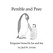 Pemble and Pree: Penguins Versed in Ice and Sea