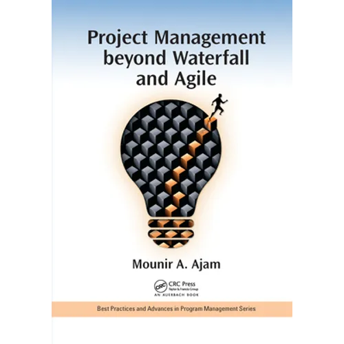 Project Management Beyond Waterfall and Agile