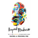Beyond Madness: The Pain and Possibilities of Serious Mental Illness