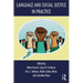 Language and Social Justice in Practice