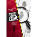 Reader's Digest True Crime: Tales of Murder & Mayhem