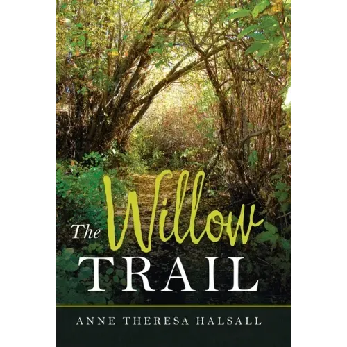 The Willow Trail