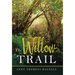 The Willow Trail