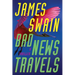 Bad News Travels: A Thriller