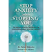 Stop Anxiety from Stopping You: The Breakthrough Program for Conquering Panic and Social Anxiety