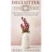 Declutter your Home: The Ridiculously Thorough Guide to Decluttering Your Home, Organizing Your Work Space and Living the Minimalist Lifest