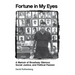 Fortune in My Eyes: A Memoir of Broadway Glamour Social Justice and Political Passion