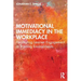 Motivational Immediacy in the Workplace: Facilitating Learner Engagement in Training Environments