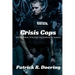 Crisis Cops: The Evolution of Hostage Negotiations in America