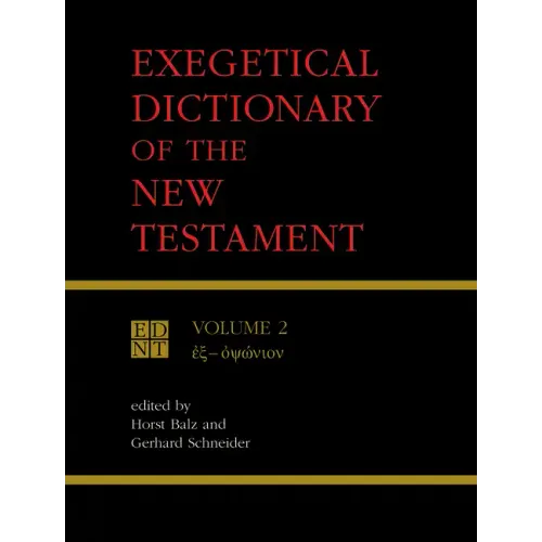 Exegetical Dictionary of the New Testament, Vol. 2