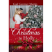 Christmas in Holly: Sweet Contemporary Christmas romance