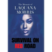 The Memoir of Laquana Morris: Survival on Red Road