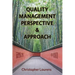 Quality Management Perspective & Approach: Managing and improving quality in China, and elsewhere in the world