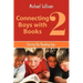 Connecting Boys with Books 2: Closing the Reading Gap